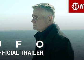 Showtime Releases Trailer for New Docu-Series “UFO” Premiering on Sunday, August 8