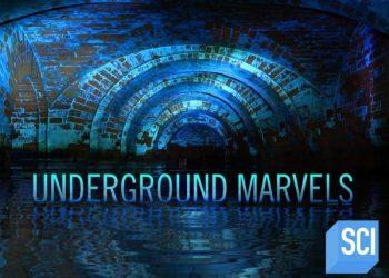 Science Channel Goes Underwater and Underground in New Premieres of “Underground Marvels” and “Abandoned: Expedition Shipwreck”