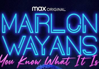“Marlon Wayans: You Know What It Is” Debuts August 19 on HBO Max