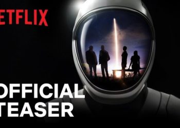 Official Netflix Teaser Trailer for “Countdown: Inspiration4 Mission to Space” [VIDEO]