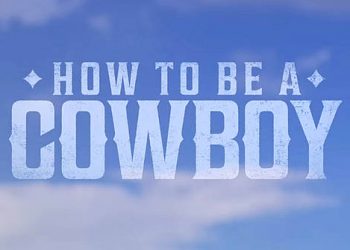 Official Netflix Trailer for “How to Be a Cowboy” Season 1 [VIDEO]