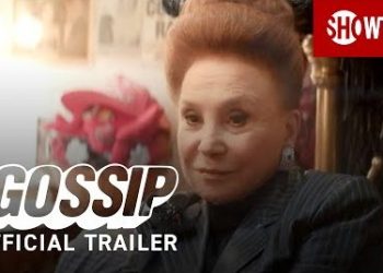 Showtime Gets The Inside Scoop with New Trailer on “Gossip,” A Limited Docu-Series Premiering Sunday, August 22 @ 8PM [VIDEO]