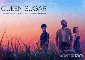 OWN Sets Premiere Date and Unveils New Season Trailer for Drama “Queen Sugar” from Award-Winning Creator Ava DuVernay [VIDEO]