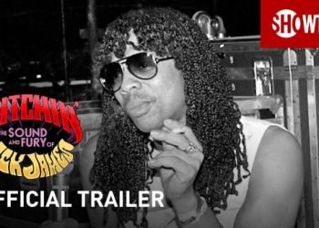 Showtime Releases Trailer for “Bitchin’: The Sound and Fury of Rick James”[VIDEO]