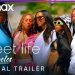 HBO Max Reveals Official Trailer for “Sweet Life: Los Angeles,” Debuting August 19