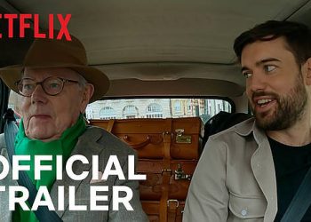 Official Netflix Trailer for the Fifth Season of “Jack Whitehall: Travels with My Father” [VIDEO]