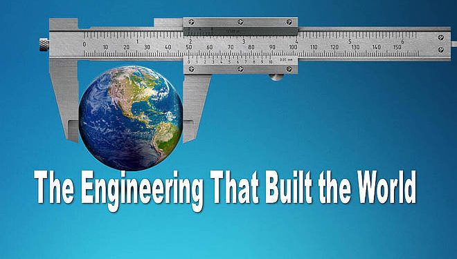 The History Channel to Premiere “The Engineering That Built The World” Exploring The Titans Behind the Greatest Engineering Feats, Landmarks and Builds of All Time [VIDEO]