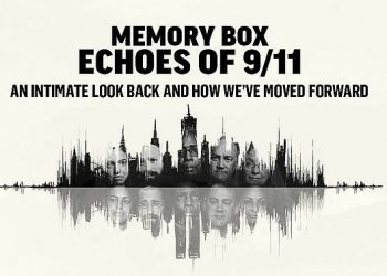 A Feature Documentary “Memory Box: Echoes of 9/11” Wednesday, September 8th @ 10PM ET on MSNBC [VIDEO]