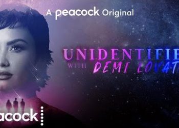 Peacock Releases Trailer for UFO Docuseries “Unidentified with Demi Lovato,” Streaming September 30