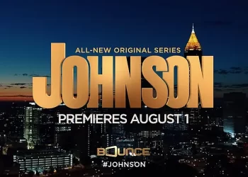 Bounce Renews “Johnson” for Second Season, First Season Finale Premieres This Sunday, October 3 @ 8PM ET/PT