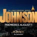 Bounce Renews “Johnson” for Second Season, First Season Finale Premieres This Sunday, October 3 @ 8PM ET/PT