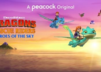 Peacock to Release DreamWorks Animated Series “Dragons Rescue Riders: Heroes of the Sky”