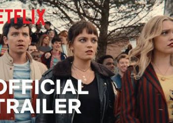 Official Netflix Trailer for the Third Season of “Sex Education” [VIDEO]