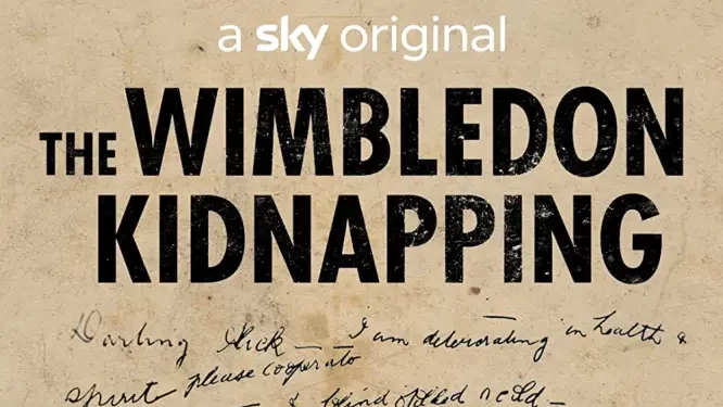 Uncover the Story Behind “The Wimbledon Kidnapping,” The First Ransom Case That Galvanized Modern Great Britain, Debuting Exclusively on Sundance Now