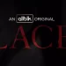 ALLBLK Releases Official Trailer for “Lace,” Premiering Thursday, November 4