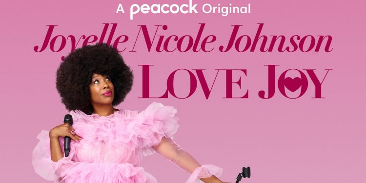 Comedian Joyelle Nicole Johnson Brings Joy to the Stage with New Peacock Original Comedy Special “Love Joy” [VIDEO]