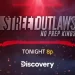 TONIGHT! “Street Outlaws No Prep Kings” Two-Night Event Begins Tonight @ 8PM on Discovery