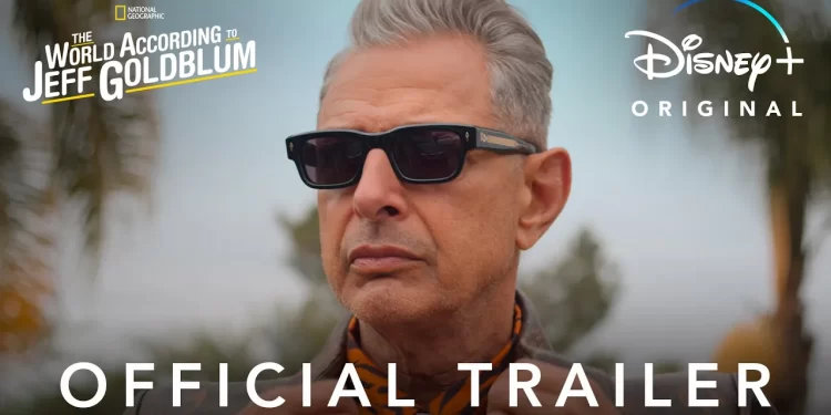 In Celebration of Jeff Goldblum’s Birthday, Disney+ Releases the Official Trailer for the Second Season Of “The World According to Jeff Goldblum” [VIDEO]
