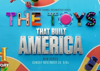 The History Channel to Unbox the History Behind Some of America’s Most Beloved Toys in New Four-Part Docuseries “The Toys That Built America” Premiering Sunday, November 28 @ 9PM ET/PT