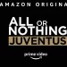Official Prime Video Launch Trailer for “All or Nothing: Juventus” – Coming November 25th [VIDEO]