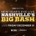 Radio and TV Personality Bobby Bones to Host and “Entertainment Tonight’s” Rachel Smith to Co-Host “New Year’s Eve Live: Nashville’s Big Bash,” A Star-Studded Entertainment Special, Airing Friday, December 31 on CBS