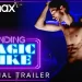 Official HBO Max Trailer the New Reality Competition Series “Finding Magic Mike” [VIDEO]
