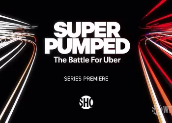 Official Showtime Teaser for “Super Pumped: The Battle For Uber” [VIDEO]