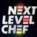 An All-New Episode of “Next Level Chef” to Air After the NFC Championship Game – Sunday, January 30 on FOX