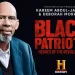 The History Channel Premieres “Black Patriots: Heroes of the Civil War” Executive Produced by NBA Legend Kareem Abdul-Jabbar and Deborah Morales on Monday, February 21 at 11PM ET/PT