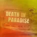 TONIGHT! It’s the Premiere of the 11th Season of “Death in Paradise” January 7, 2022 @ 9PM on BBC One