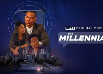Trailer for BET+ Originals – “The Millennial” [VIDEO]