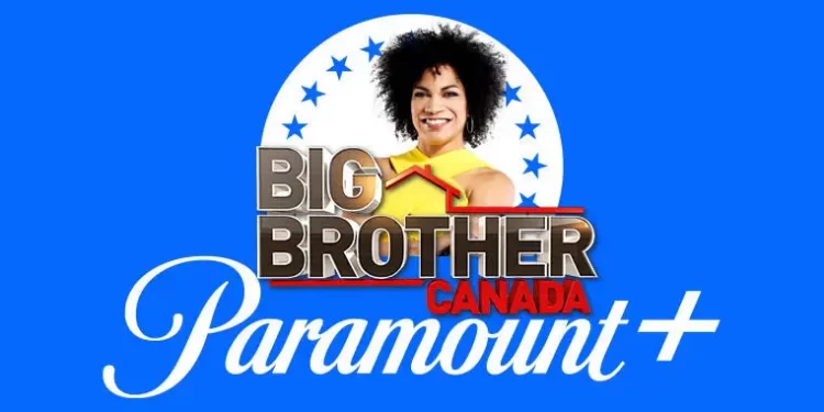 “Big Brother Canada” is Coming to Paramount+ in February