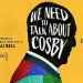 Showtime Releases Official Trailer for “We Need to Talk About Cosby,” From Emmy Winner W. Kamau Bell