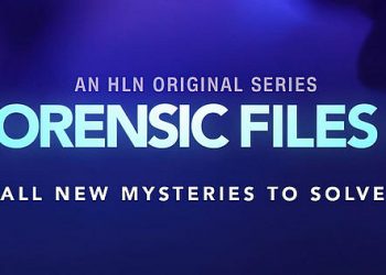“Forensic Files II” Season Three Premieres February 27 with 8 New Episodes