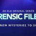 “Forensic Files II” Season Three Premieres February 27 with 8 New Episodes