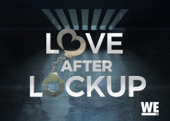 New Season of America’s Guiltiest Pleasure “Love After Lockup” Premieres Friday, March 4 @ 9PM ET on WE tv