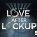 New Season of America’s Guiltiest Pleasure “Love After Lockup” Premieres Friday, March 4 @ 9PM ET on WE tv