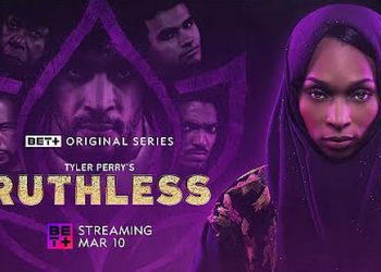 BET+ Original – “Ruthless” Season 3 Trailer [VIDEO]