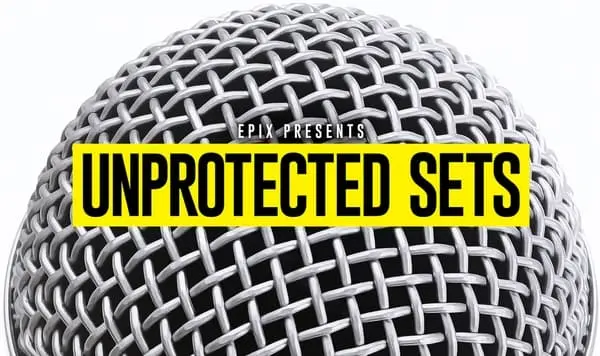 EPIX’s Provocative Late Night Stand-Up Series “Unprotected Sets” Returns for a Third Season Premiering February 4, 2022