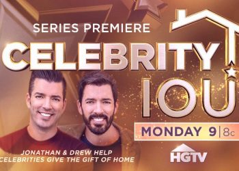 Drew and Jonathan Scott Help More Hollywood Superstars Deliver Heartwarming Home Renovations in a New Season of HGTV’s “Celebrity IOU”