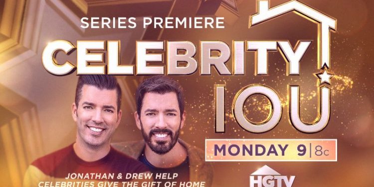 Drew and Jonathan Scott Help More Hollywood Superstars Deliver Heartwarming Home Renovations in a New Season of HGTV’s “Celebrity IOU”