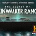 The History Channel’s Groundbreaking Nonfiction Series “The Secret of Skinwalker Ranch” Returns for Season Three on Tuesday May 3 @ 10PM ET/PT