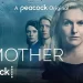 Season Two of Peacock’s Drama Thriller “Smother” to Premiere on Thursday, April 28 [VIDEO]