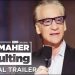 Official HBO Trailer for “Bill Maher: Adulting” Bill Maher’s Latest Stand-up Special [VIDEO]