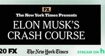 FX Sets the “New York Times Presents” Documentary Film “Elon Musk’s Crash Course”