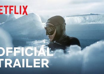 Official Netflix Trailer for “Hold Your Breath: The Ice Dive” [VIDEO]