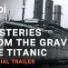 Original Documentary “Mysteries from the Grave: The Titanic” Premieres Friday, April 8, 2022, on Tubi [VIDEO]