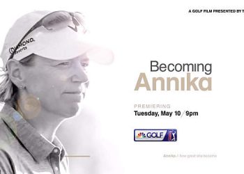 “Becoming Annika” – Documentary Profiling Golf Icon Annika Sorenstam – Premieres May 10 on Golf Channel