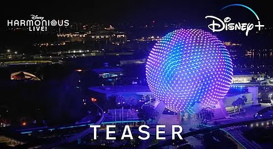 Disney+ to Livestream “Harmonious Live!” Nighttime Spectacular from EPCOT at Walt Disney World Resort on June 21