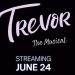 Disney+ Releases All-New Trailer for “Trevor: The Musical” [VIDEO]